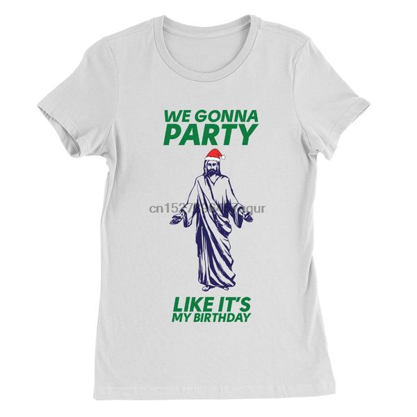 

we gonna party womens t-shirt funny joke jesus religious christmas present