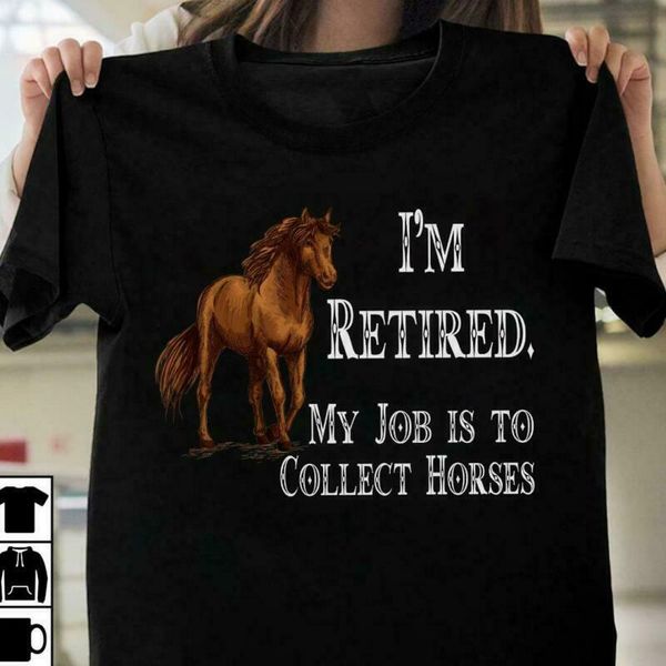 

я на пенсии моя работа collect лошади мужчины футболка черный хлопок s 4xl