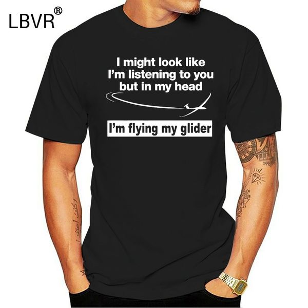 

glider pilot in my head i'm flying my glider sail plane funny print t-shirt 2019 men's fashion hipster tees summer mens
