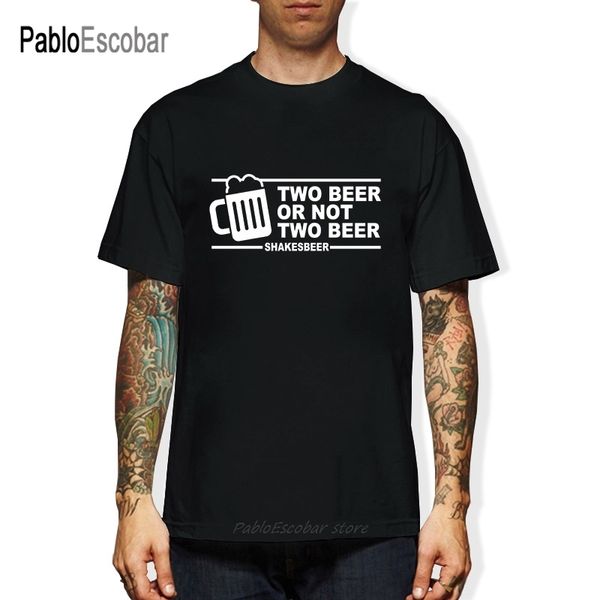 

two beer or not two beer t shirt tee men funny casual short sleeve cotton fashion design pub drink bar t shirt