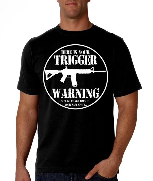 

2020 new men summer o-neck pro gun here's your trigger warning (black shirt) ar-15 ak47 ar15 new t shirt design