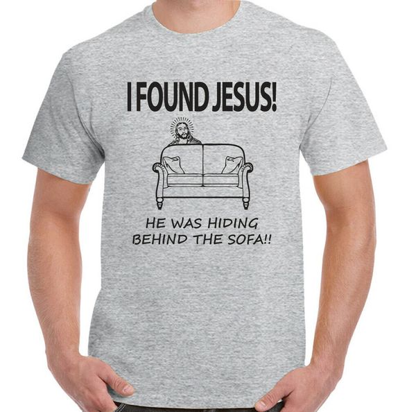 

i found jesus he was hiding behind the sofa - mens funny atheist t-shirt atheism