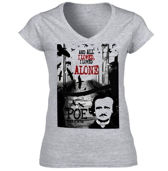 

edgar alan poe i loved alone - new cotton grey lady tshirt street tee shirt
