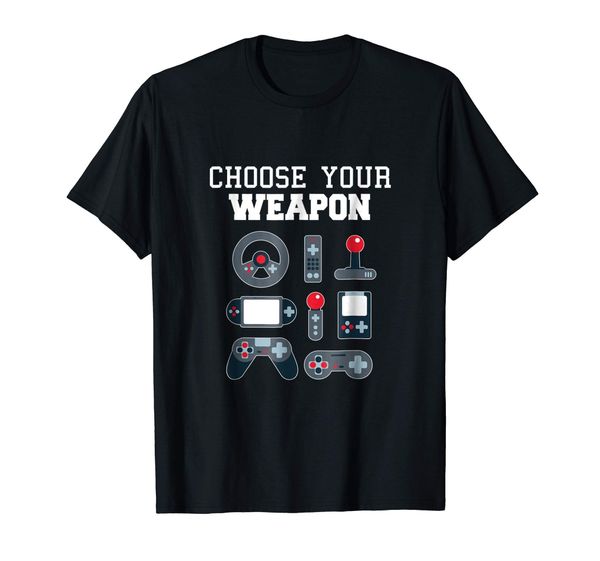 

choose your weapon game t-shirt new fashion