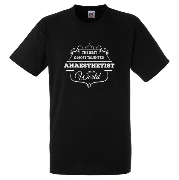

and most talented anaesthetist in the word t shirt fun gift