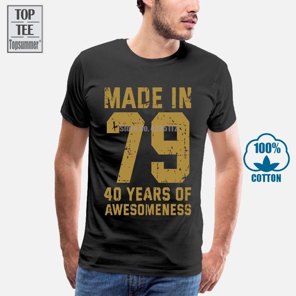 

made in 79 40 years of awesomeness 40th birthday men t shirt s 6xl