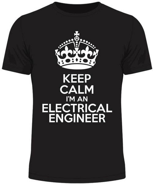 

keep calm i'm an electrical engineer men's t shirt funny humour gift birthday streetwear funny tee shirt