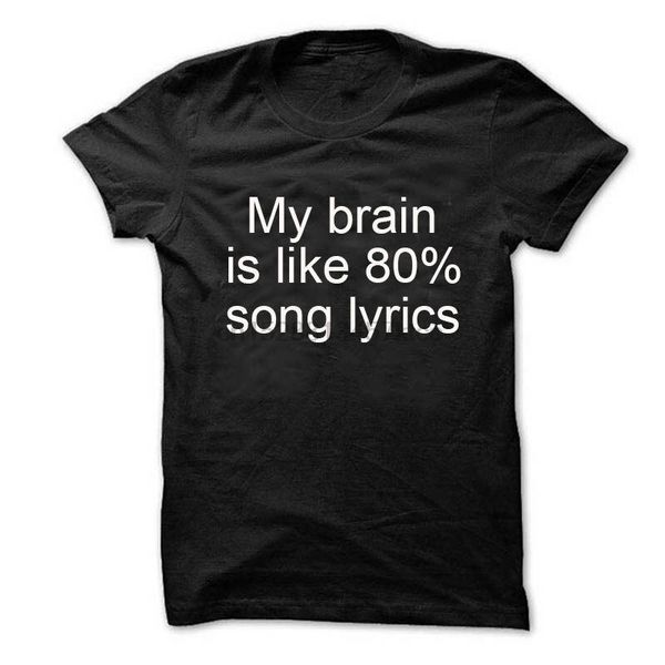 

my brain is like 80% song lyrics t-shirt funny music lover shirt tee