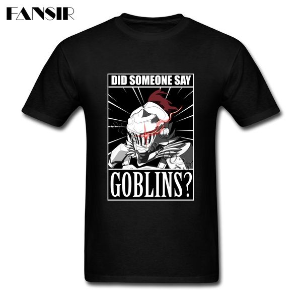

classic men t-shirt goblin slayer did anyone say short sleeve 100% cotton round neck t shirt for boy tees shirt