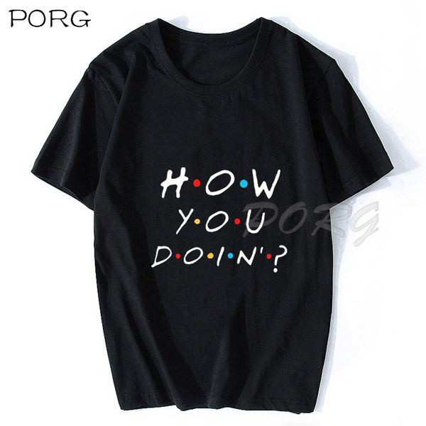 

how you doin' t-shirt cotton graphic oversized men tshirt hip hop letter t shirt men o-neck cotton print men's clothing 2020