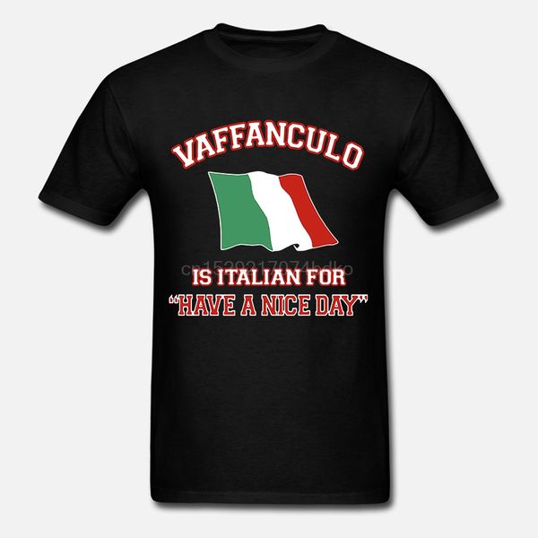 

men-t-shirt-vaffanculo-is-italian-for-have-a-nice-day-women-t-shirt