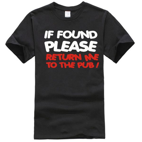 

if found return to me to pub mens t-shirt tee birthday booze beer funny present