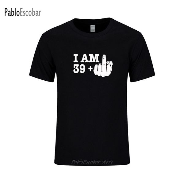 

i am 40 years old birthday gift t shirts men summer short sleeve tee cotton funny middle finger t-shirt homme