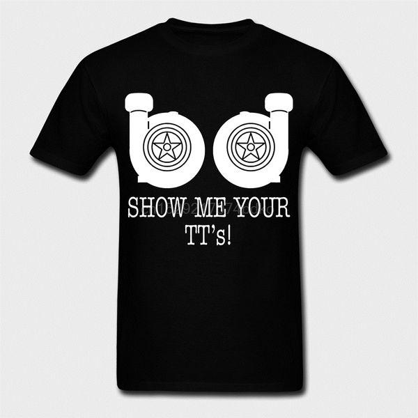 

show me your tts - funny car meme - mens cotton t-shirt