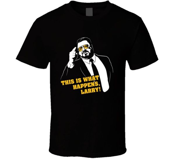 

this is what happens larry funny t-shirt the big lebowsky tee cartoon t shirt men new fashion tshirt top