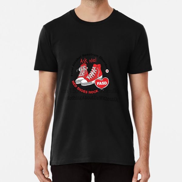 

nothing about us without us t shirt fasd fetal alcohol spectrum disorder red shoes rock