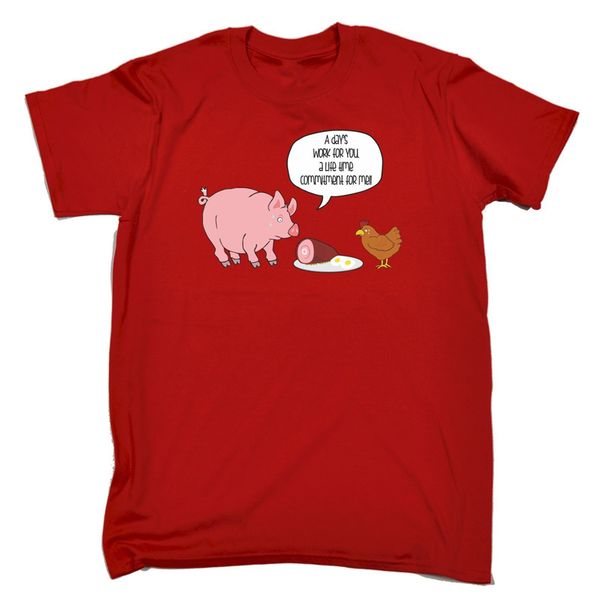 

a days work for you a life time commitment for me funny humour t-shirt loose size tee shirt
