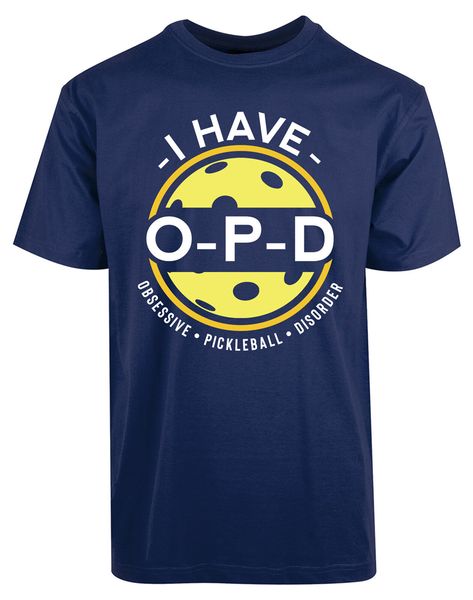 

i have opd obsessive pickle ball disorder new mens shirt stylish coolest tee fitness tee shirt