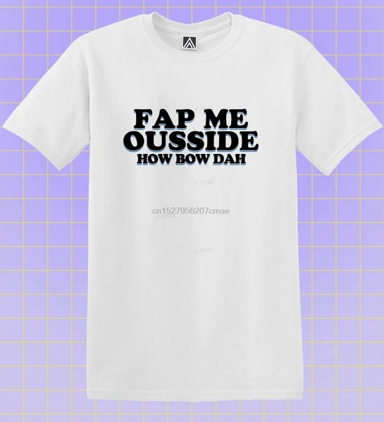 

fap me ousside футболка cash dr phil как bow дах tee hipster meme howbow вверх