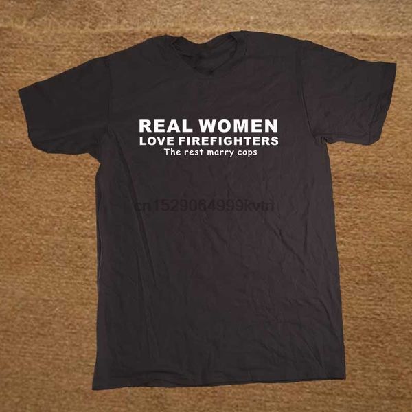 

real women love firefighters funny t shirt tshirt men cotton short sleeve t-shirt tees