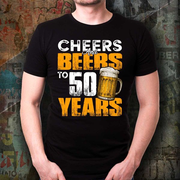 

cheers and beers to 50 th years old t shirt 50th birthday tee beer lover funny summer short sleeves fashion print letters tees