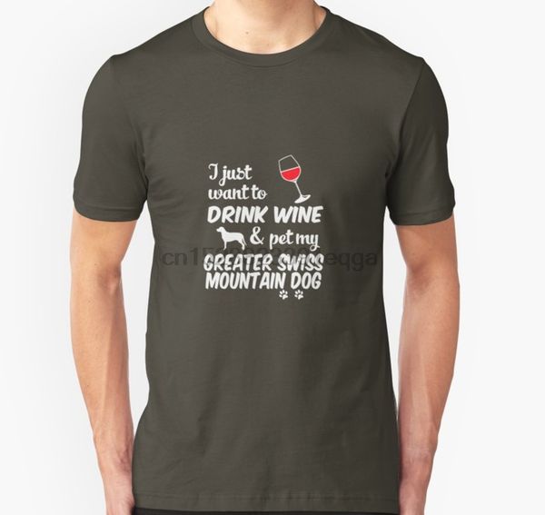 

men short sleeve tshirt want to drink wine pet greater swiss mountain dog t shirt women t-shirt