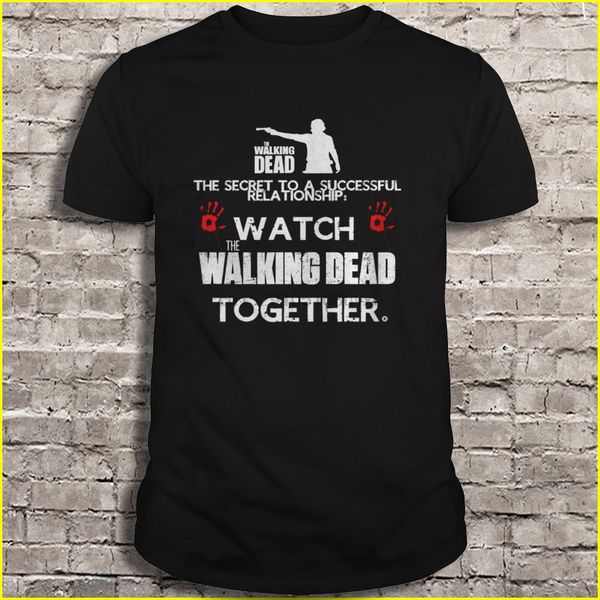 

men t shirt the walking dead the secret to successful relationship watch the walking dead together women t-shirt