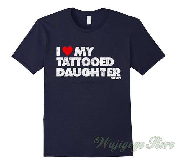 

summer funny print i love my tattooed daughter t-shirt vintage distressed t shirt men women tee 100% cotton tshirts