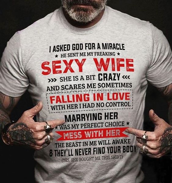 

i asked god for a miracle he sent me my freaking wife t-shirt(1