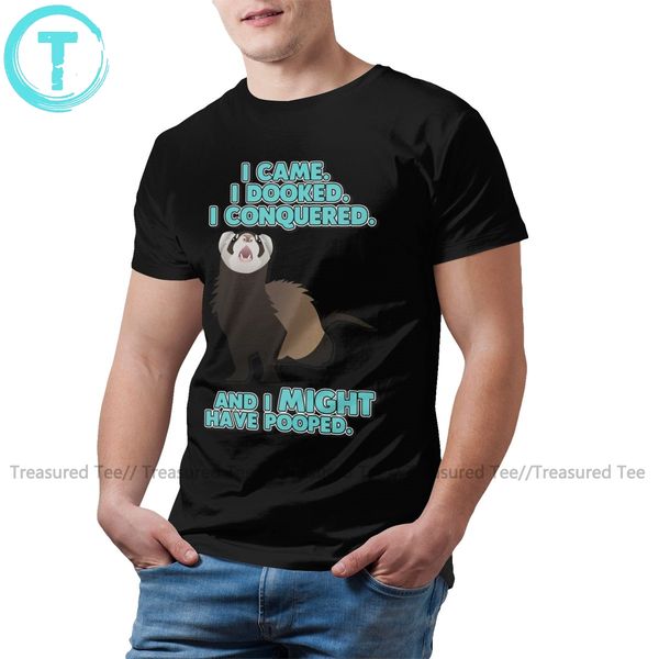 

ferrets t shirt i came i dooked t-shirt printed mens tee shirt cotton basic awesome 3xl short-sleeve tshirt