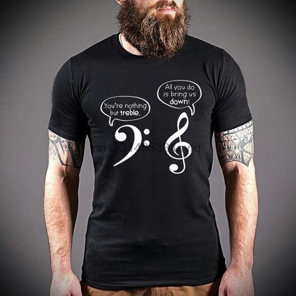 

gift футболка you are nothing but treble смешные музыка юмор смешные men t shirt