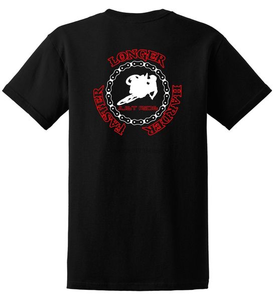 

2019 fashion just ride longer harder faster motocross shirt mx fmx tyle yz cr kx tee shirt