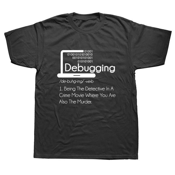 

debugging definition t-shirt programmers coding gift cotton t shirts men's short sleeve tees round collar vintage big size