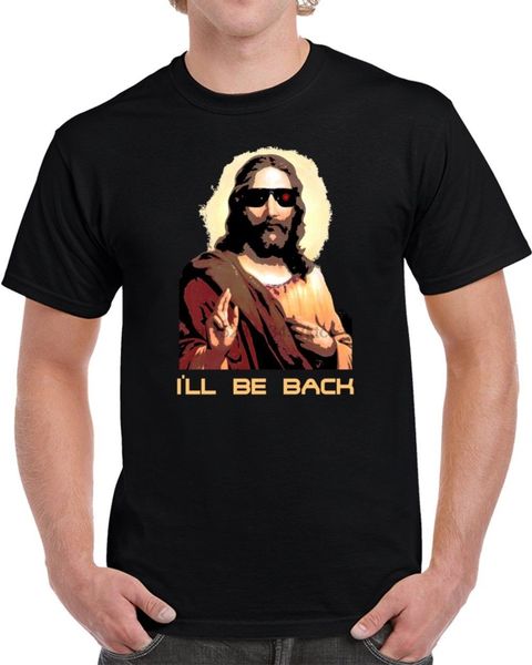 

ill be back jesus terminator parody funny arnold bible god t shirt fashion 100% cotton t-shirt different colours high quality