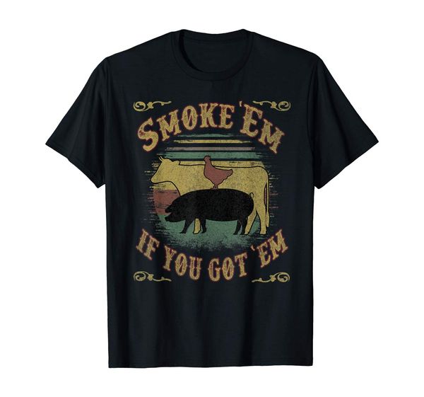 

smoke em if you got em bbq meme grilling smoked t-shirt