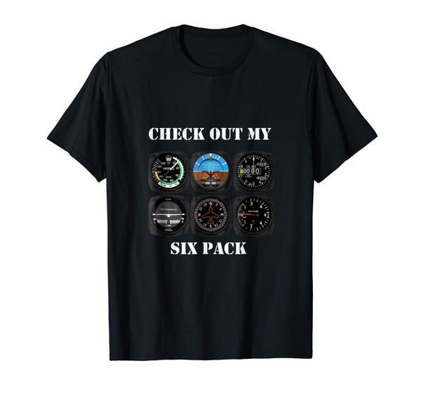 

pilot aviation check out my six pack flying airplane t-shirt fashion new tees summer novelty o-neck men 80s t shirts