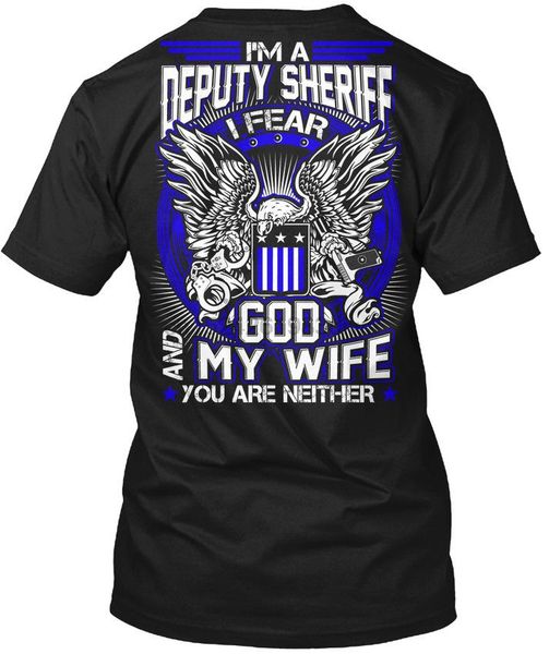 

deputy sheriff fears god and wife - i'm a i fear my popular tagless tee t-shirt