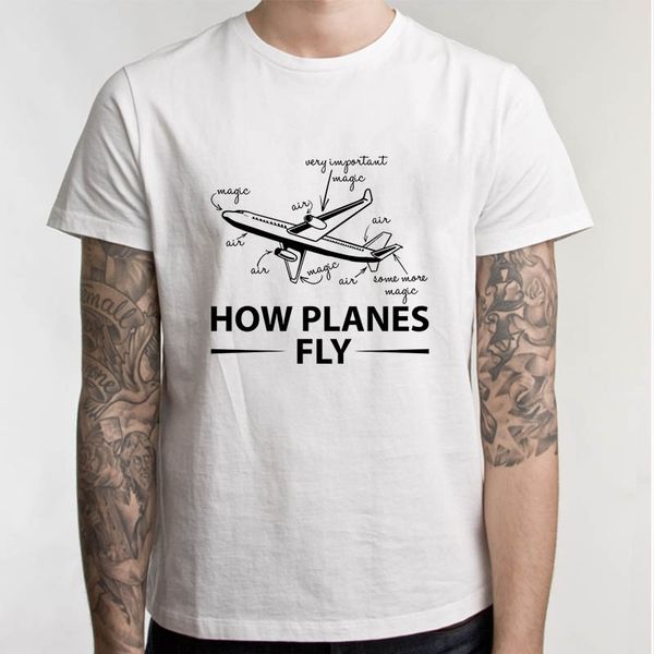 

how planes fly t-shirt funny engineer t-shirt for men o-neck t shirt fashion casual tee short sleeve funny t shirts o-neck