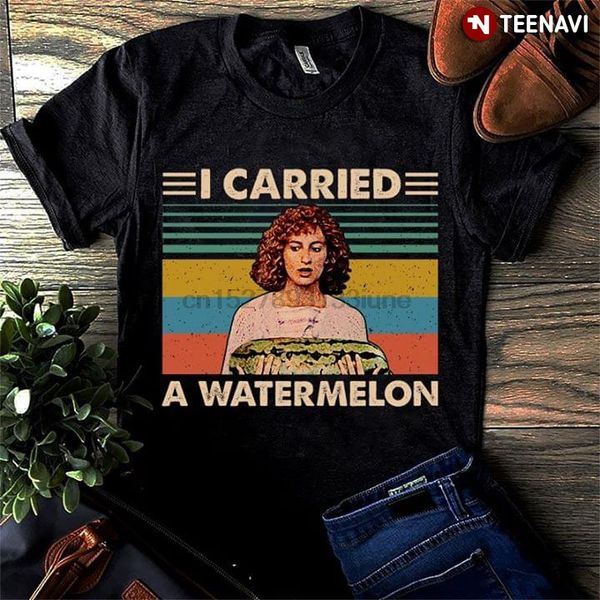 

dirty dancing frances baby houseman i carried a watermelon t-shirt