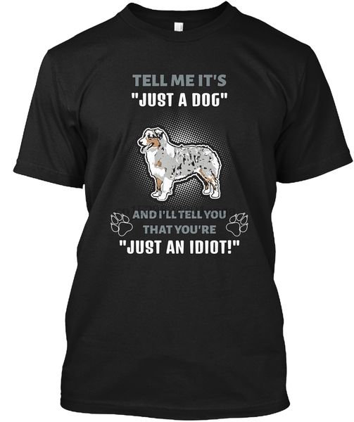 

men t shirt australian shepherd -it's not just a dog(1) women t-shirt