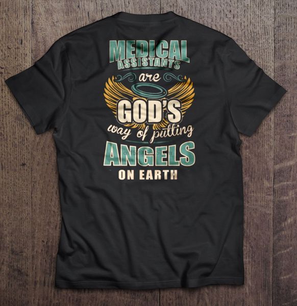 

men t shirt medical assistant are god s way of putting angels on earth women t-shirt