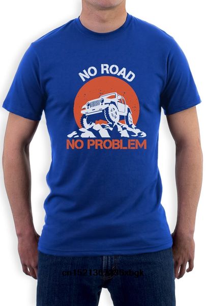 

men short sleeve original no road no problem 4x4 funny gift for off road lovers t-shirt cool