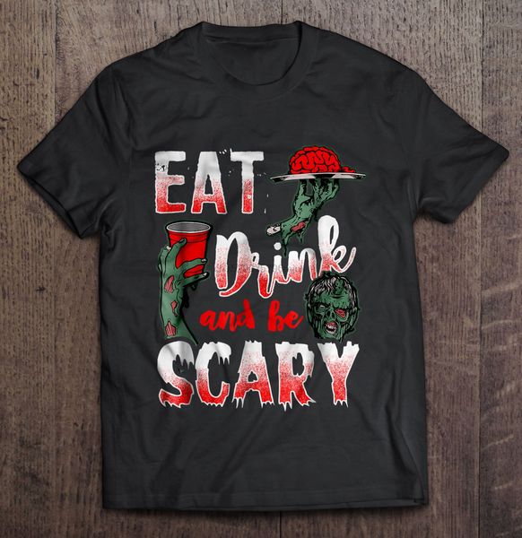 

мужчины тенниска ешьте пить и scary -zombie женщины футболку