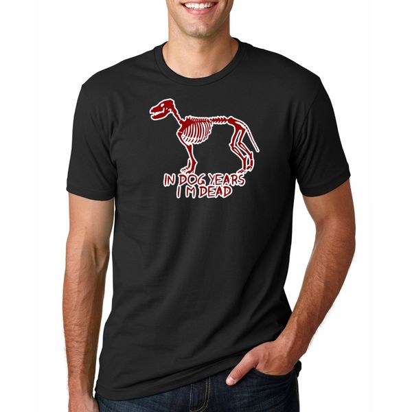 

mens t-shirt in dog years, i'm dead