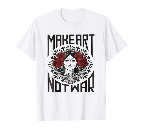 

make art not war frank shepard fairey white t-shirt cartoon t shirt men new fashion tshirt funny