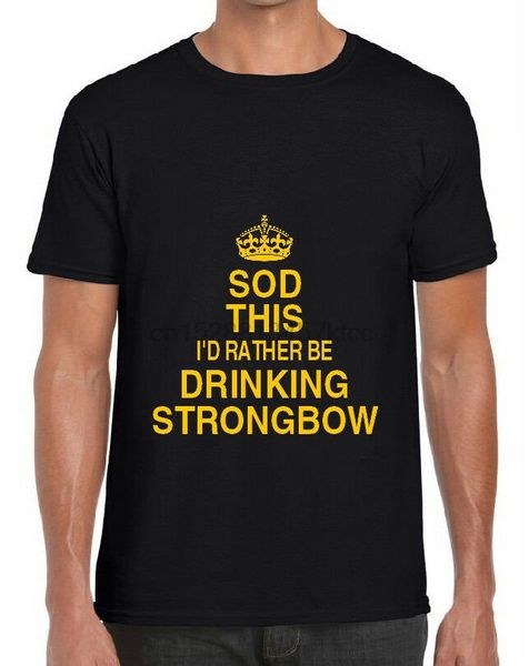 

sod this id rather be drinking strongbow mens t shirt keep calm cider tshirt