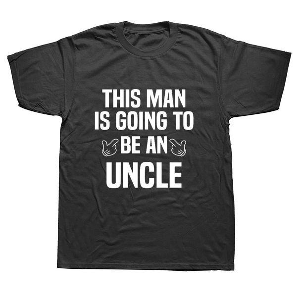 

this guy going to be an uncle pregnancy funny t shirts men summer cotton harajuku short sleeve o neck streetwear black t-shirt