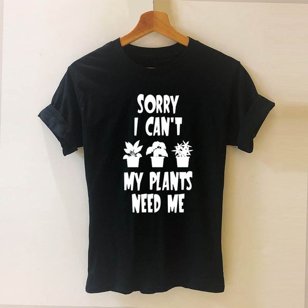 

i can't my plants need me letters print women tshirt casual cotton hipster funny t shirt for girl tee drop ship
