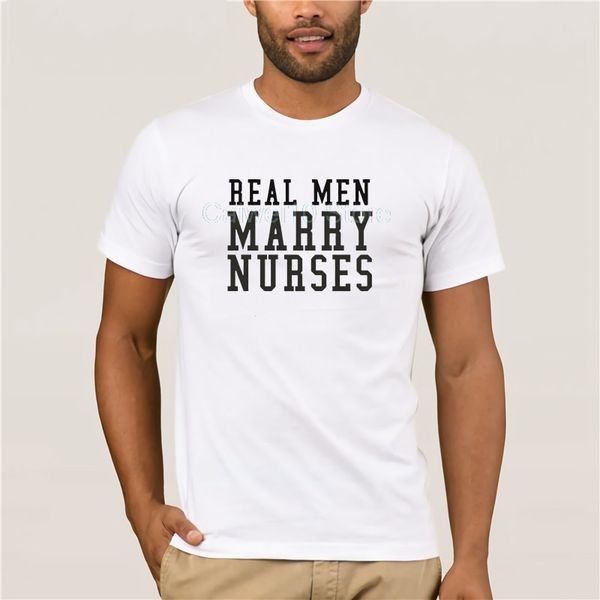 

top мужская футболка real men marry медсестры смешные quote summer mens 100% хлопок моды 2019 тенденции футболка