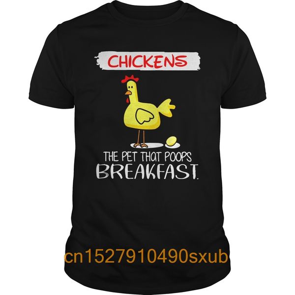 

chickens the pet that poops breakfast shirt, guys tee, ladies tee